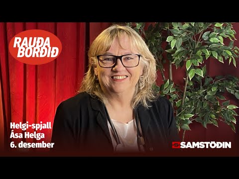 Helgi-spjall: Ása Helga