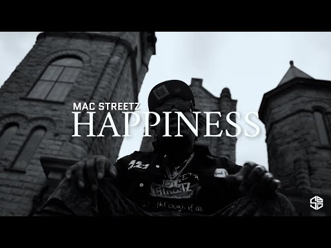 Mac Streetz - Happiness (official video) shot by @ssdrxco
