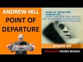 Andrew Hill - Point Of Departure (Episode 347)