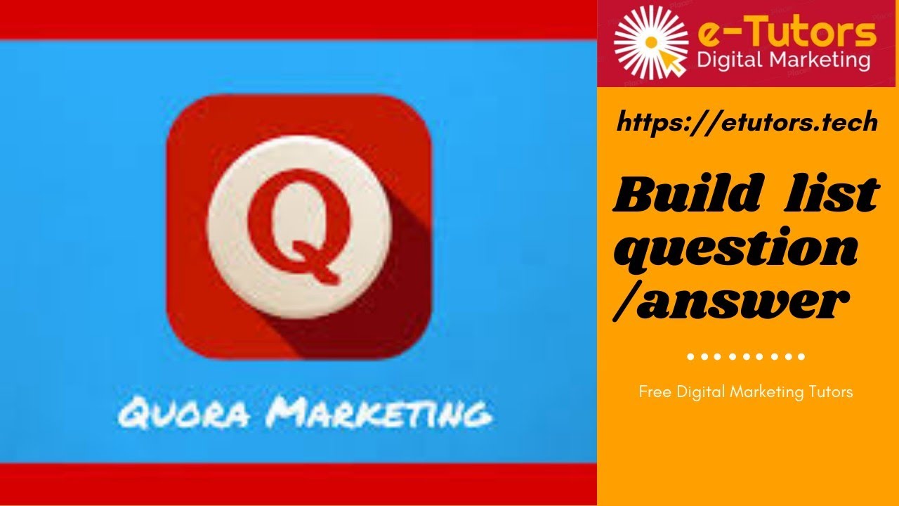 Build a list of Questions to Answers