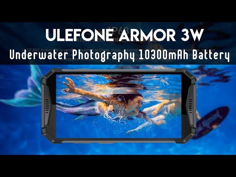 Ulefone Armor 3W/3WT with UnderWater Camera & 10300mAh Battery