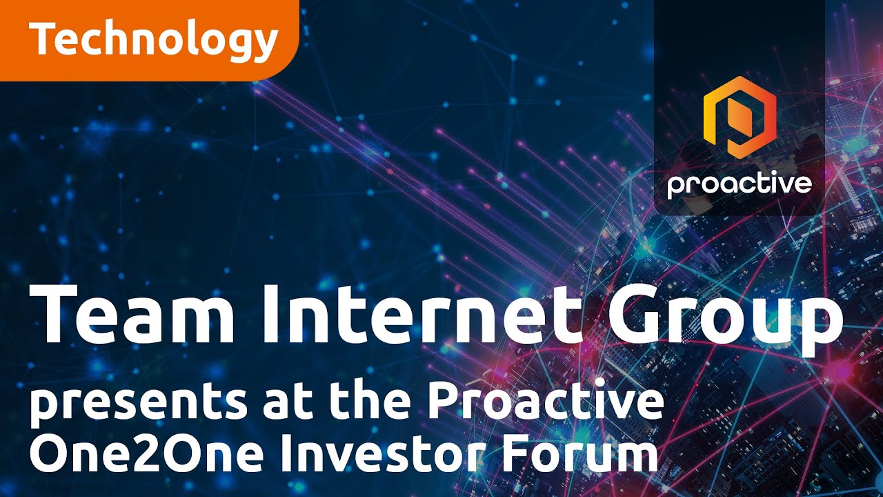 Team Internet Group presents at the Proactive One2One Investor Forum - October 26th