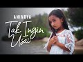 Tak Ingin Usai - Cover by Anindya