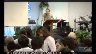 8 22 10 The Mystery of Darkness and Light Pt1
