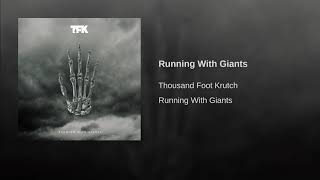 Thousand foot Krutch - running with giants