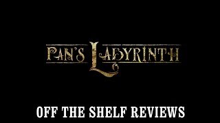 Pan's Labyrinth Review - Off The Shelf Reviews