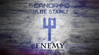Blue Stahli vs Scandroid -  Enemy with Connection (Mash-Up by X-Vitander)