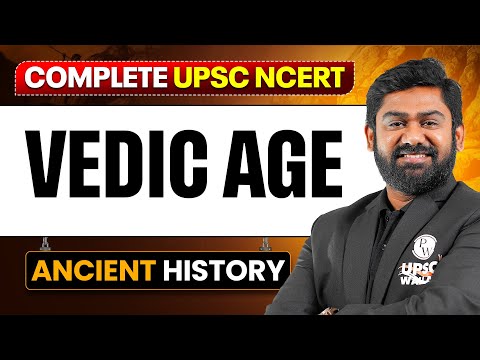 Complete Vedic Age - Ancient History | Free UPSC NCERT | Lecture - 3