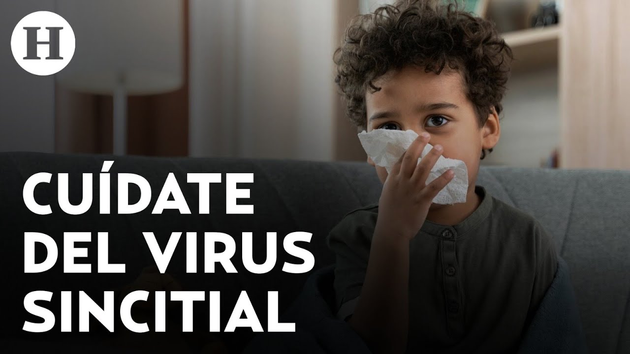 Virus sincitial respiratorio (VSR) causa alerta en México, ¿cuáles son los síntomas y tratamiento?