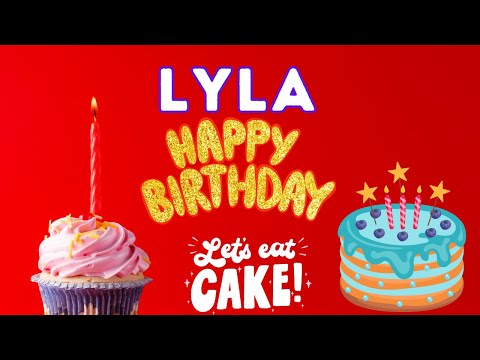 Happy Birthday Lyla, Birthday of Lyla, Best Birthday Wishes, hbd