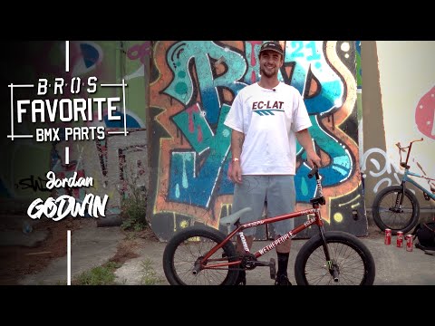 FAVORITE BMX PARTS : Jordan GODWIN - BROS BMX