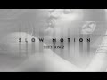 Trey Songz - slow motion *NEW 2015* 