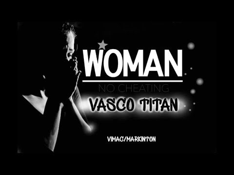 Woman(No Cheating) - Vasco Titan[Official Audio] 2020