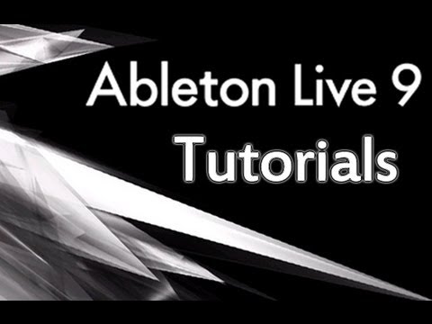 Ableton Live 9 and 9.5 - Tutorial for Beginners [COMPLETE]