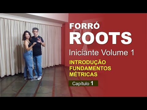 AULA DE FORRÓ ROOTS - Iniciante 1.1 - Introdução & Métricas (Beginner 1 - Introduction & Metrics)
