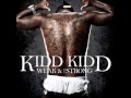 Kidd Kidd - The Weak And The Strong [2013 New ...