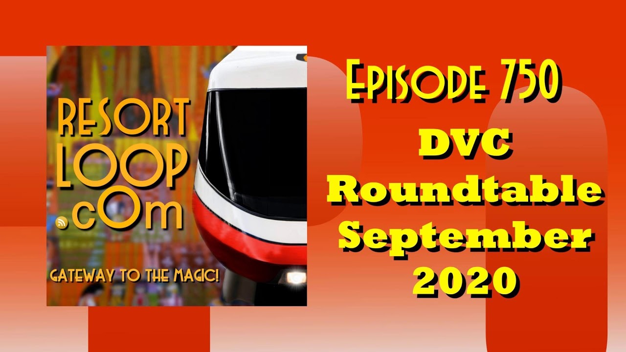 DVC Roundtable - September 2020 [Ep. 750]
