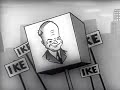 I Like Ike - Vintage Political Television Campaign Ad from 1952 for Dwight D. Eisenhower