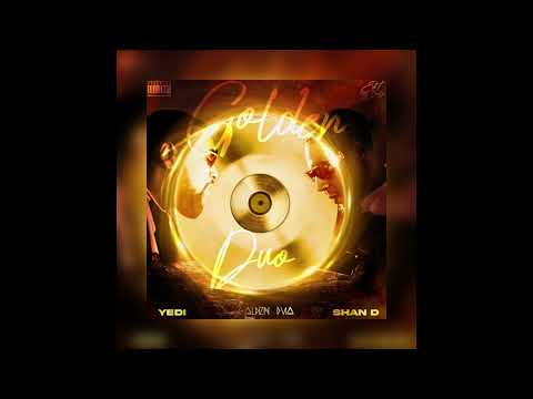 Yedi x Shan-D - #31# ft Rovie [ GOLDEN DUO ]