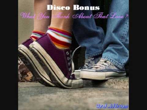 DISCO BONUS - What Is The Feelings