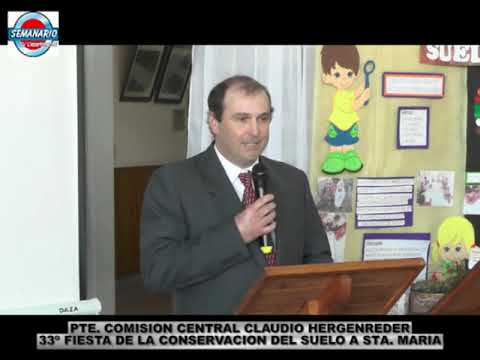 ALDEA SANTA MARIA: 33º FIESTA DE LA CONSERVACION DEL SUELO   PTE  COMISION CTRAL CLAUDIO HERGENREDER
