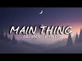 Ariana Grande Main Thing Lyrics