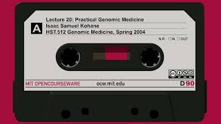 Lecture 20: Practical Genomic Medicine