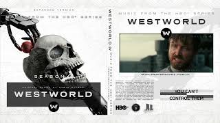 Westworld Season 4 : Original Score I You Can&#39;t Control Them - RAMIN DJAWADI I NR ENTERTAINMENT