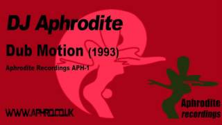 DJ Aphrodite - Dub Motion (1992)