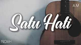 Download lagu Satu Hati - NOAH (karaoke, new version, lirik) mp3
