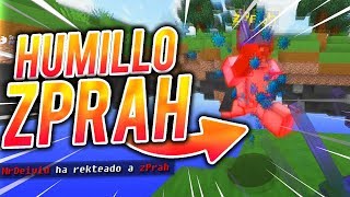 👉HUMILLO a ZPRAH por MATAR a mis SUSCRIPTORES *GRITA MUCHO*😎 - MrDeivid
