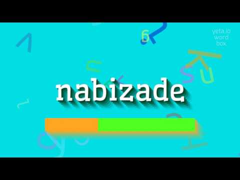 How to say "nabizade"! (High Quality Voices)