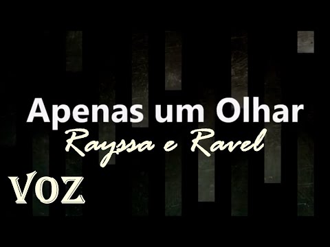Apenas Um Olhar - Rayssa e Ravel