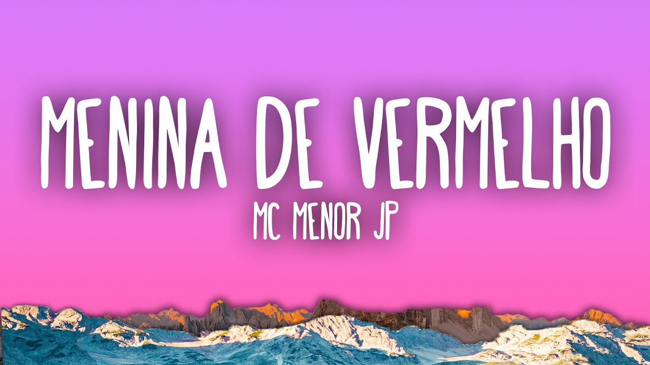MC Menor JP - Menina de Vermelho (w/ RAMONMIX, The Ironix)
