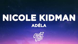 Download lagu ADÉLA - Nicole Kidman (Lyrics) mp3