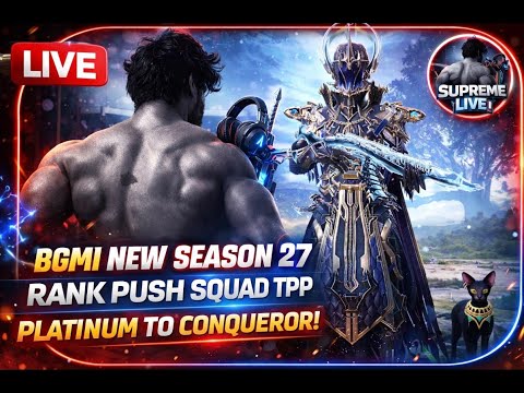 BGMI New Season 27 LIVE 🔴 Rank Push Squad TPP | Platinum to Conqueror | SupremeLivee #bgmi #live