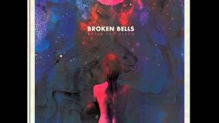 Broken Bells  ( ALBUM   After the Disco  )  2014   -  The Angel and the Fool