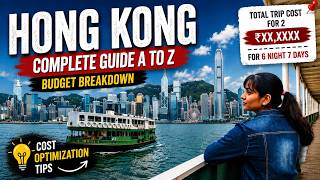 Hong Kong Travel Guide 2026 | A to Z + Budget Breakdown | Tips for Indians