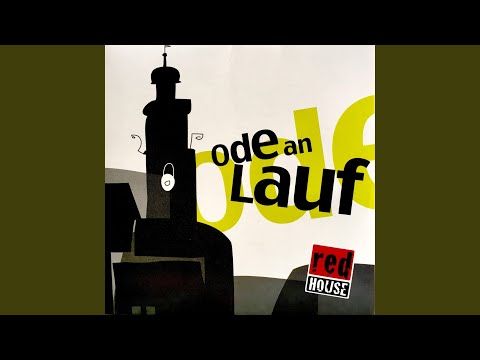 Ode an Lauf (Die Neuauflage von 2012)