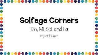 Solfege Corners - Do, Mi, Sol, La
