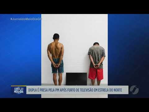Dupla é presa pela PM após furtar televisão em Estrela do Norte
