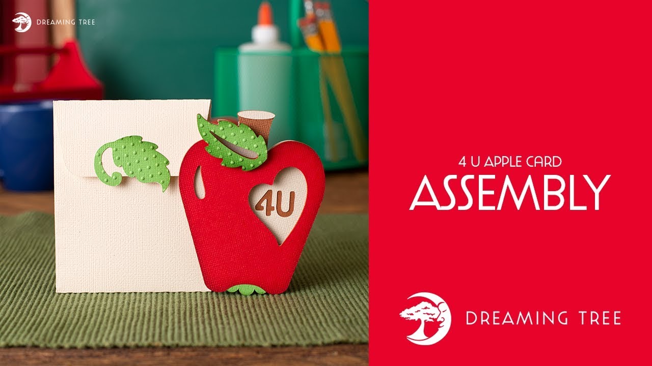 SVG File - 4 U Apple Card - Assembly Tutorial (For Cricut, Silhouette, and ScanNCut)
