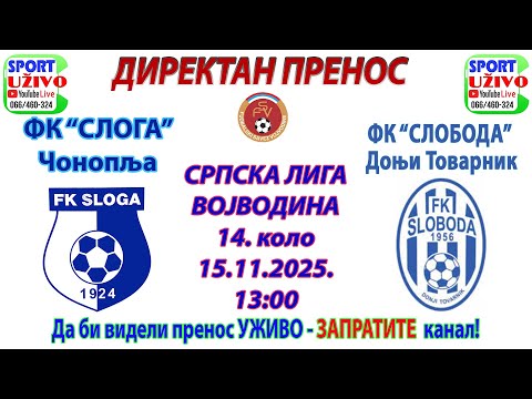FK Sloga Čonoplja - FK Sloboda Novi Tovarnik - 15.11.2025. DIREKTAN PRENOS