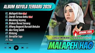 Download lagu Rayola - MALAPEH HAO - DARAH TARASO BAKU | MAULANG SAYANG || LAGU MINANG TERPOPULER 2026 mp3