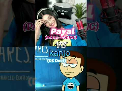 Kanjo (DK Dost) gaming vs  Payal (PAYAL gaming) #Remix#shorts