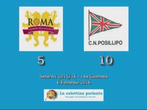 HILites Serie A1 2015/16 (14° Giornata) - Roma Vis Nova vs. C.N. Posillipo 5-10