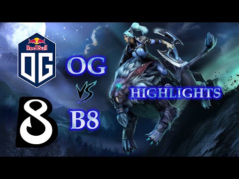 OG VS B8 BEYOND EPIC HIGHLIGHTS