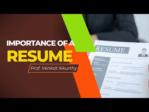 Importance of a Resume Explained by Prof. Venkat Ikkurthy