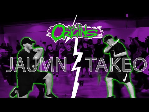 Jaumn  X Takeio - Meet UP Origins - TDD X OF/ SEMI FINAL/02