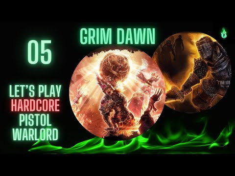 Grim Dawn - Gunslinger Warlord - Episode 05